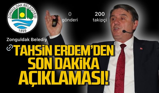 Tahsin Erdem'den son dakika sosyal medya açıklaması!