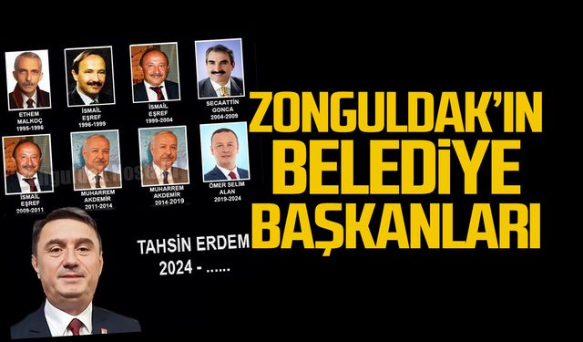 Zonguldak'ın belediye başkanları