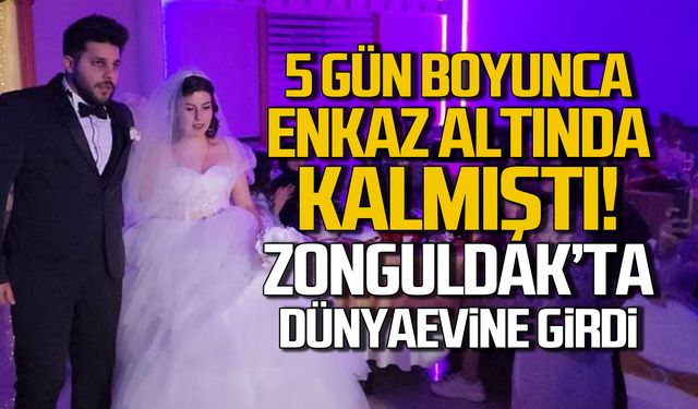 5 gün boyunca enkazda kalmıştı! Zonguldak'ta evlendi!