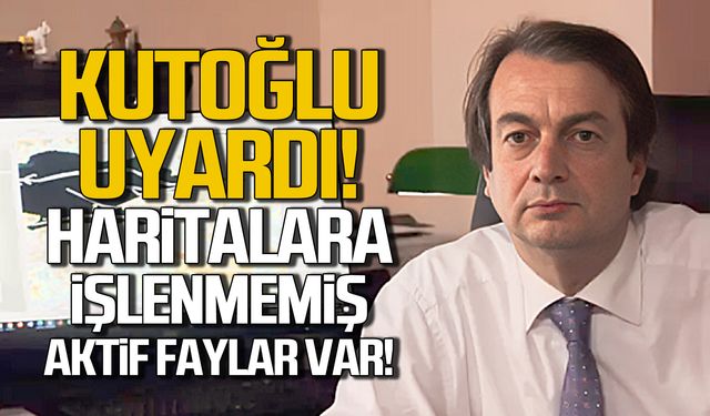 Prof. Dr. Kutoğlu uyardı! "Haritalara işlenmemiş faylar var!"