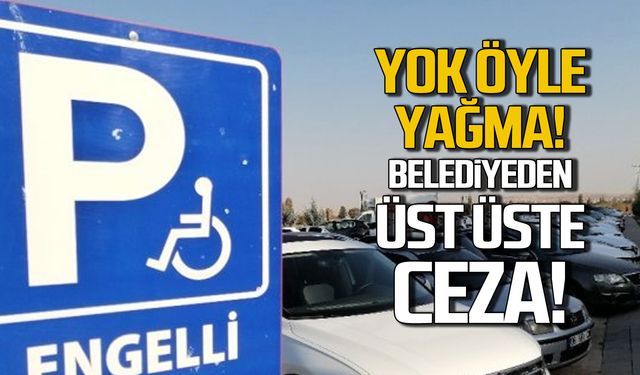 Göz yummak yok! Belediyeden üst üste ceza!