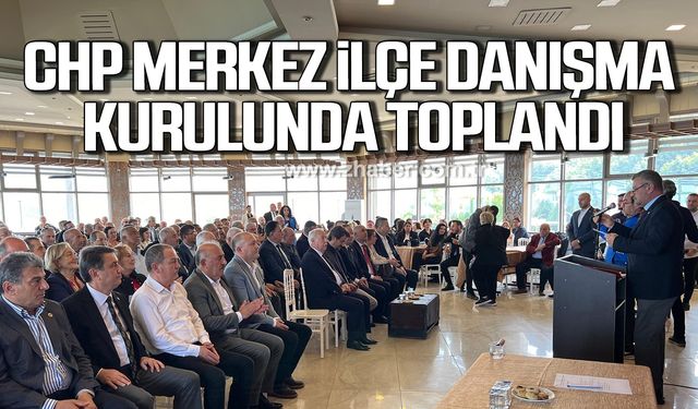 CHP Merkez İlçe Danışma kurulunda toplandı!