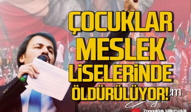 "Çocuklar meslek liselerinde öldürülüyor"