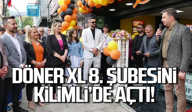 Döner XL 8. şubesini Kilimli'de açtı!