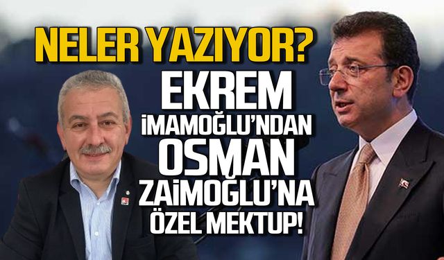 İmamoğlu'ndan Zaimoğlu'na özel mektup!