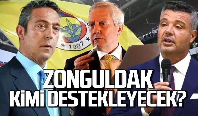 Zonguldaklı Fenerbahçeliler kimi destekleyecek?