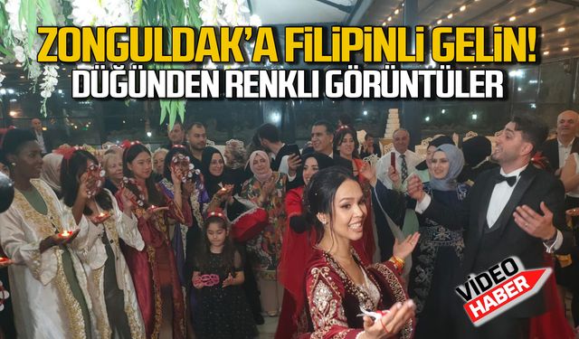 Zonguldak'a Filipinli gelin! Düğünden renkli görüntüler!