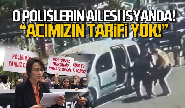 Polislerin aileleri isyanda! "Vicdanınız rahat mı"