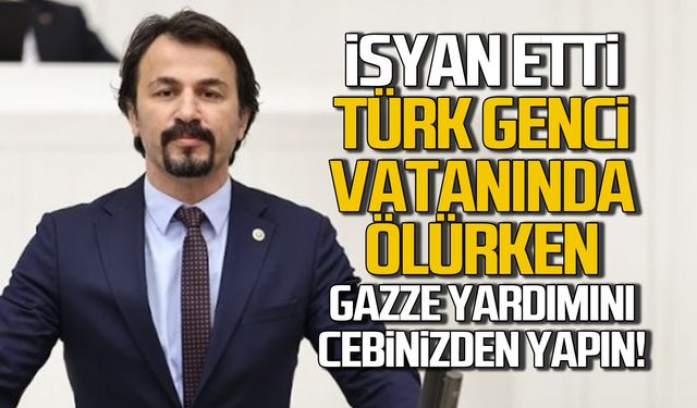 "Türk genci vatanında ölürken Gazze yardımını cebinizden yapın!"