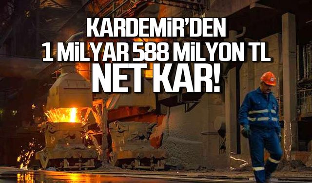 KARDEMİR net karını açıkladı! Tam 1 milyar 588 milyon TL!