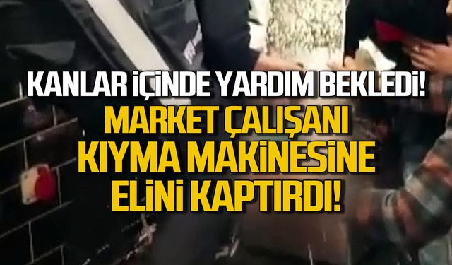 Market çalışanı elini kıyma makinesine kaptırdı!