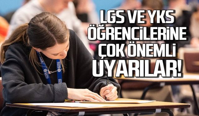 LGS ve YKS öğrencilerine çok önemli uyarılar!