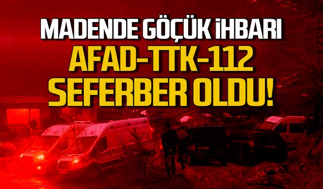 Maden ocağında göçük ihbarı! AFAD-TTK-112 seferber oldu!