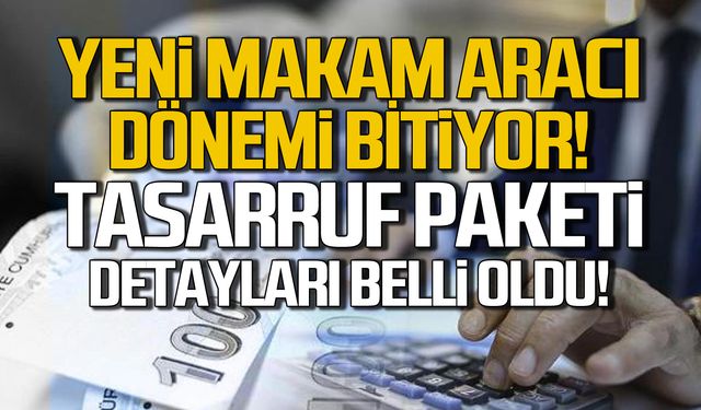 Kamuda Tasarruf Paketi detayları belli oldu!