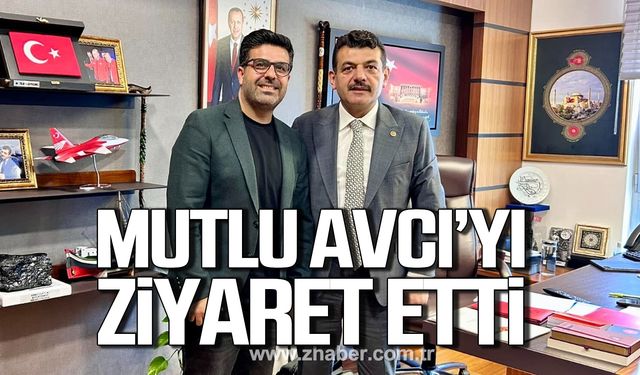 Cesur Mutlu Muammer Avcı’yı TBMM’de ziyaret etti!