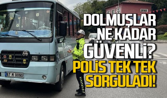 Dolmuşlar ne kadar güvenli? Polis tek tek sorguladı!