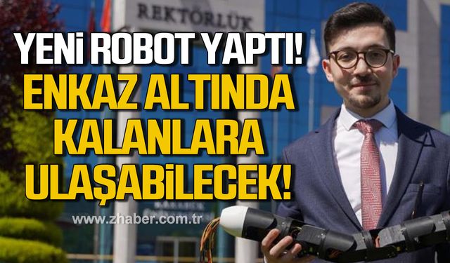 Karabük'te Murat Gökmen yeni robotla depremde mahsur kalanlar kurtarabilecek!