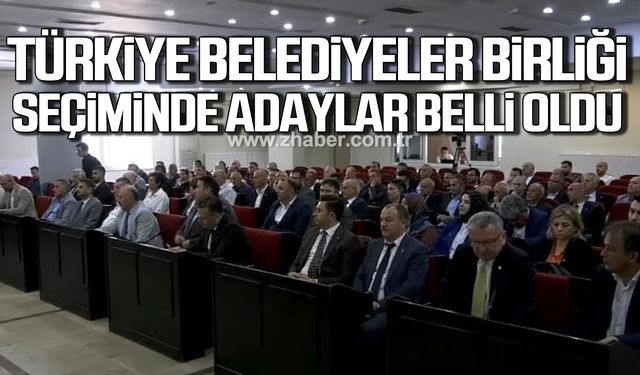 Türkiye Belediyeler Birliği üye seçiminde adaylar belli oldu!