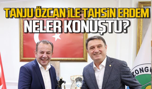 Tanju Özcan ile Tahsin Erdem neler konuştu?