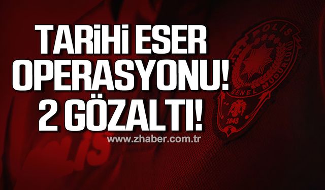 Kdz. Ereğli'de tarihi eser operasyonu! 2 gözaltı!