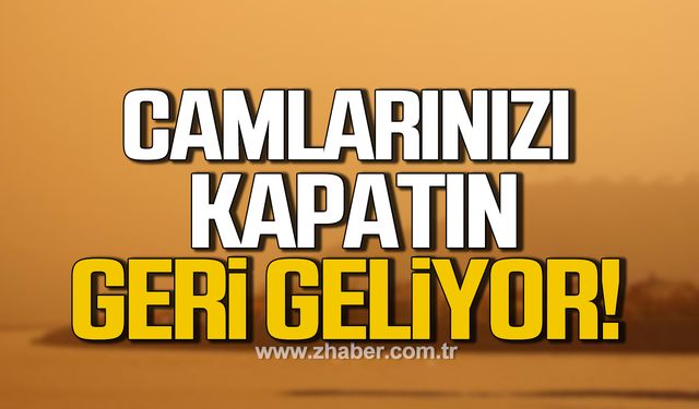 Meteoroloji'den uyarı! Çöl tozu geri geliyor!