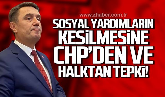 Sosyal yardımların kesilmesine CHP’den ve halktan tepki!