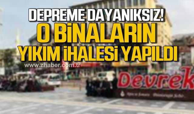 Depreme dayanıksız! Devrek’te binaların yıkım ihalesi yapıldı!