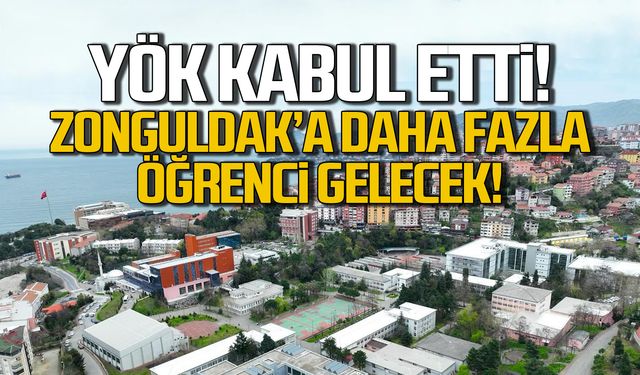 YÖK kabul etti! Zonguldak'a daha fazla öğrenci gelecek!