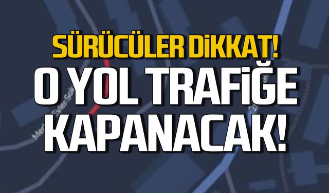 Sürücüler dikkat! Kilimli'de o yol kapanacak!