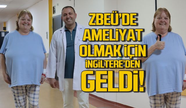 ZBEÜ'de tüp mide ameliyatı olmak için İngiltere'den geldi!