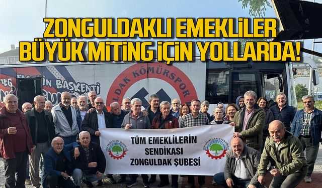 Zonguldaklı emekliler insanca yaşamak için yollarda!