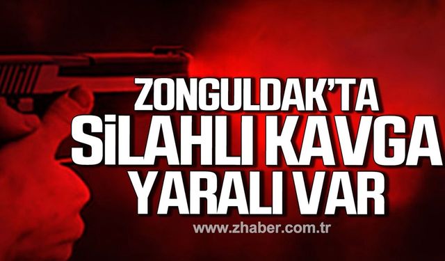 Zonguldak'ta silahlı kavga! 2 kişi yaralandı!