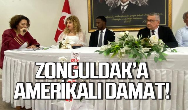 Zonguldak'a Amerikalı damat!