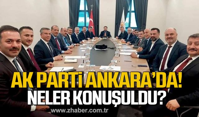 Ak Parti Ankara'da! Toplantıda neler konuşuldu?