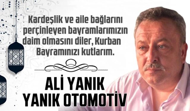 Ali Yanık'tan 2024 Kurban Bayramı mesajı