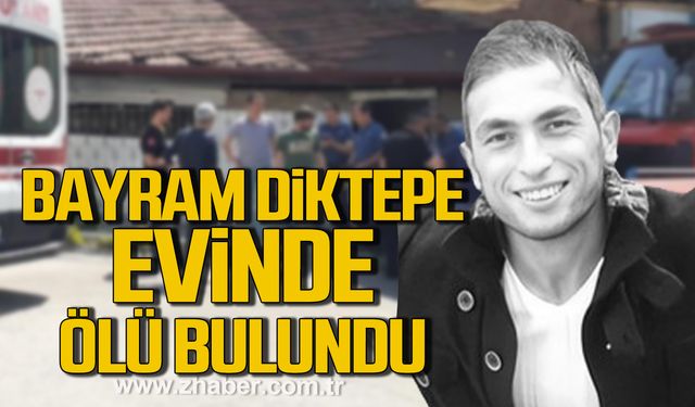 Karabük'te Bayram Diktepe evinde ölü bulundu!