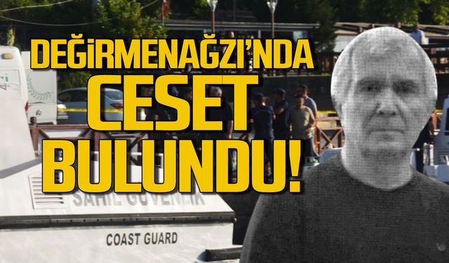 Değirmenağzı'nda ceset bulundu!