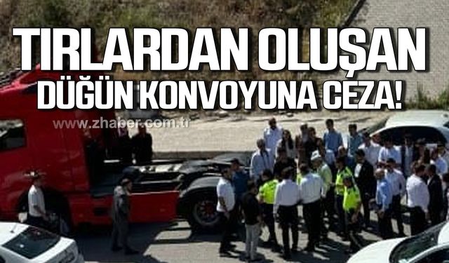 Karabük'te tırlardan oluşan düğün konvoyu sürücülerine para cezası!