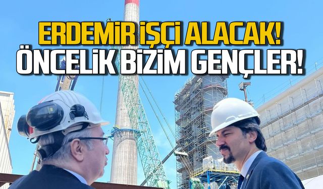 ERDEMİR işçi alacak! Öncelik Ereğli, Alaplı gençleri!