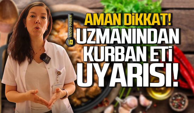 Aman dikkat! Uzmanından kurban eti uyarısı!