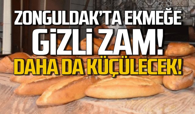 Zonguldak'ta ekmeğe gizli zam! İşte yeni tarife