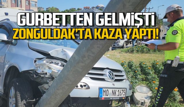 Gurbetten gelmişti! Zonguldak'ta kaza yaptı!