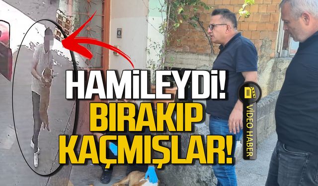 Hamileydi! Evin önüne bırakıp kaçtılar!