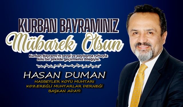 Hasan Duman'dan 2024 Kurban Bayramı mesajı