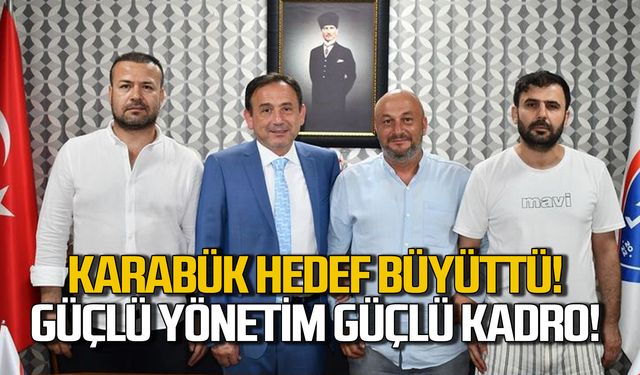 Karabük İdmanyurdu hedef büyüttü! Güçlü yönetim güçlü kadro!