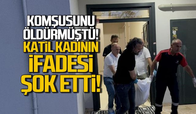 Komşusunu öldüren kadın kendini ihbar etmiş!