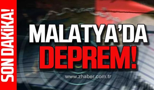 Malatya'da 4,4 şiddetinde deprem!