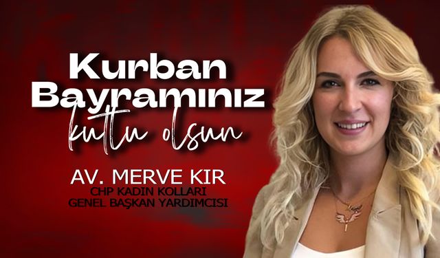 Merve Kır'dan 2024 Kurban Bayramı mesajı