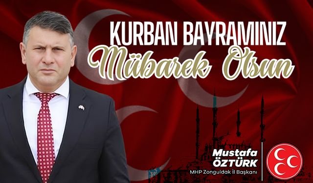 Mustafa Öztürk'ten 2024 Kurban Bayramı mesajı