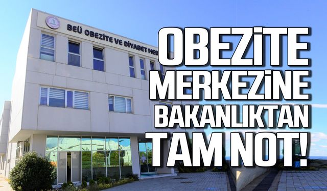 ZBEÜ Obezite Merkezi'ne Sağlık Bakanlığı'ndan tam not!